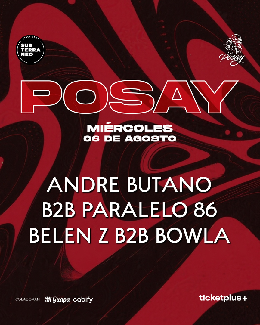 POSAY 🎵 MIÉRCOLES 06 AGOSTO ★ Club Subterráneo (+21)