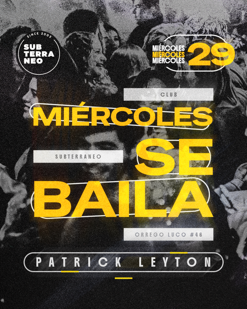 MIÉRCOLES SE BAILA 🎵 MIÉRCOLES 29 JULIO ★ Club Subterráneo (+21)