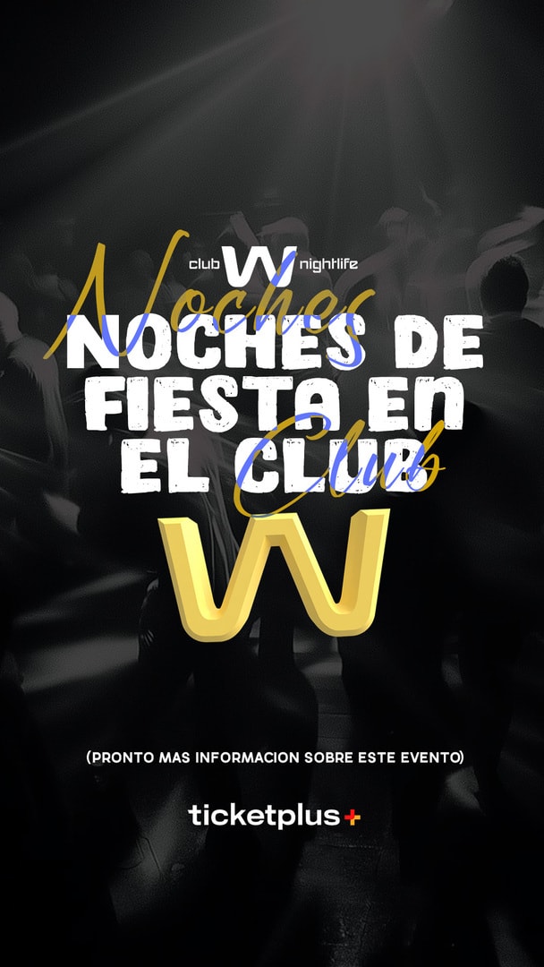 SÁBADO 05 SEPTIEMBRE🇨🇱 / CLUB W 💃