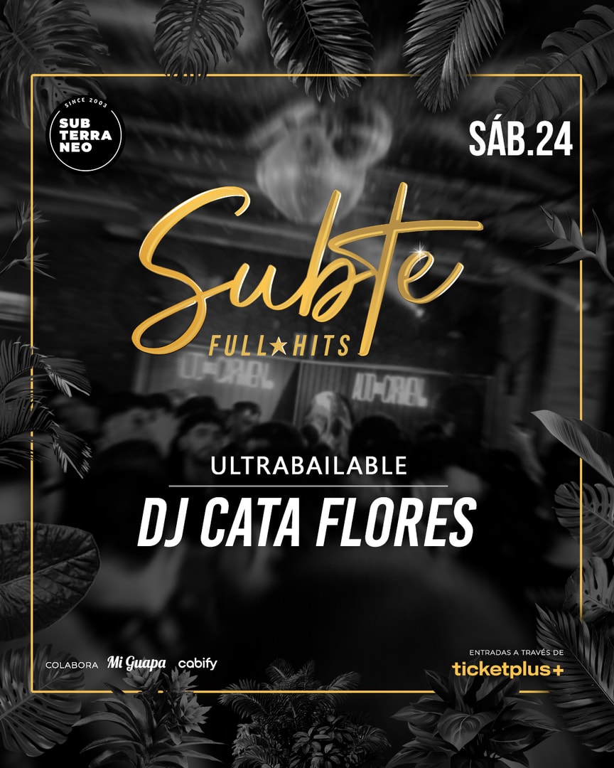 SUBTE FULL HITS Ultrabailables 🎵 SÁBADO 24 ENERO ★ Club Subterráneo (+23)