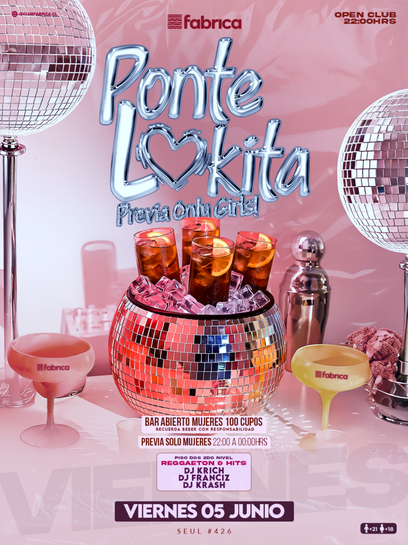 Club Fabrica Presenta Ponte Lokita @ Viernes 05 Junio