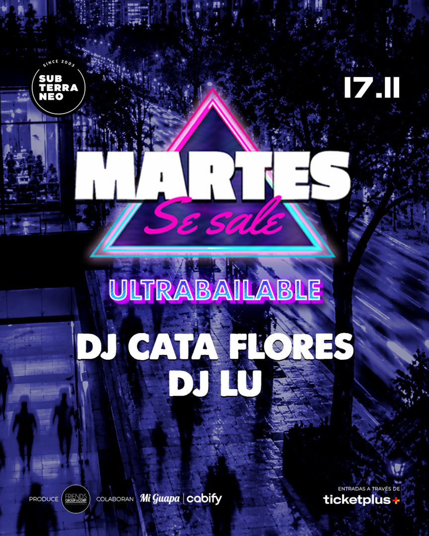 MARTES SE SALE! ★ MARTES 17 NOVIEMBRE ★ Club Subterráneo (+21)
