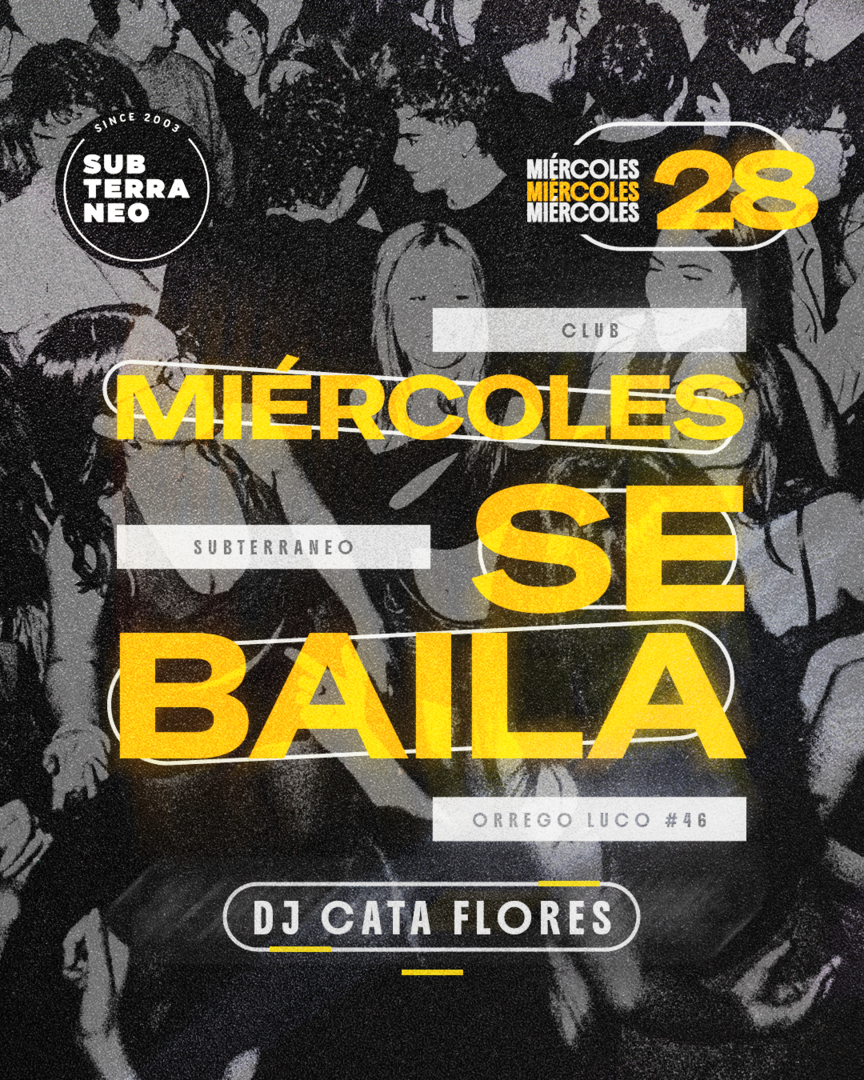 MIÉRCOLES SE BAILA 🎵 MIÉRCOLES 28 OCTUBRE ★ Club Subterráneo (+21)