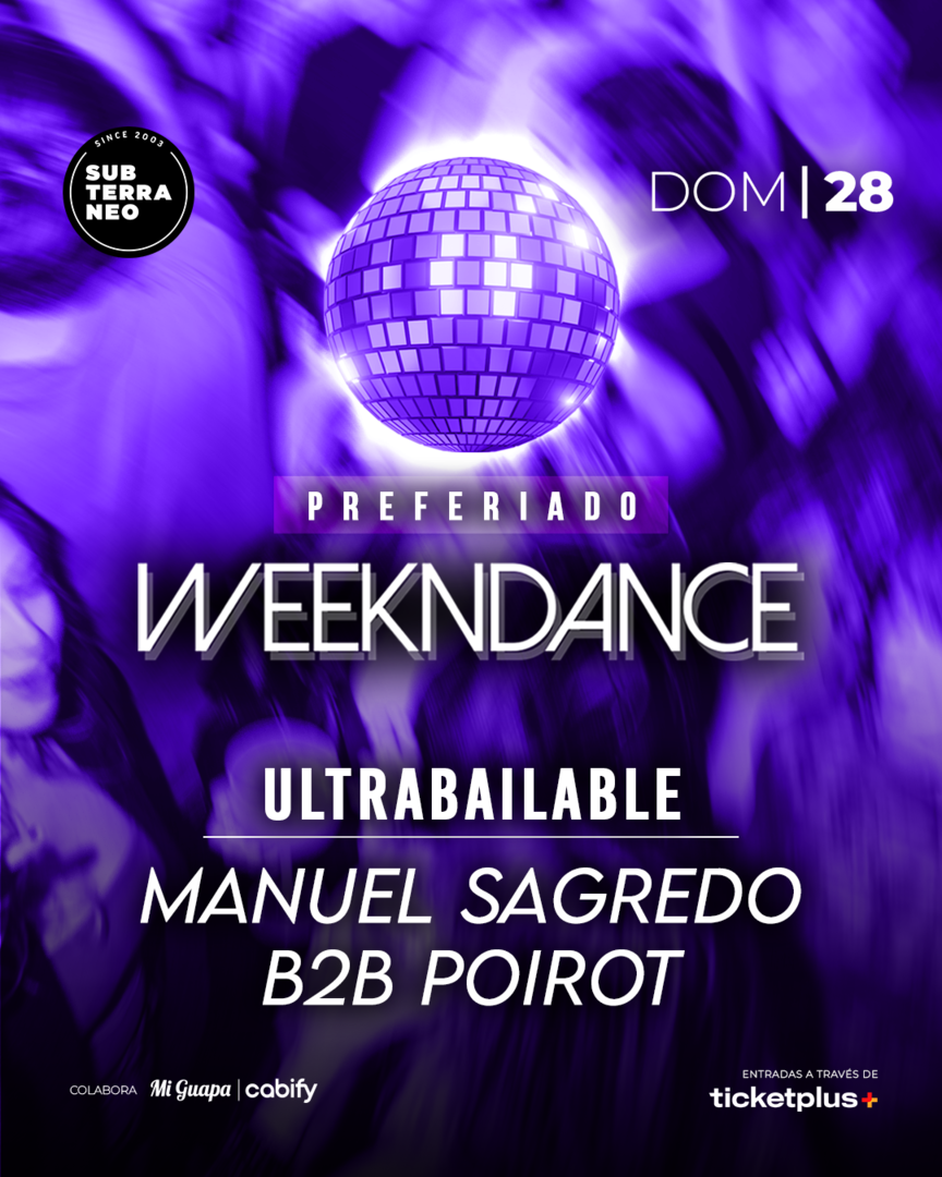 WEEKNDANCE Ultrabailable 🎵 DOMINGO 28 JUNIO ★ Club Subterráneo (+23)
