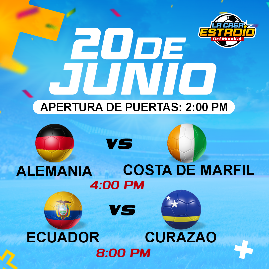 LA CASA ESTADIO DEL MUNDIAL - Alemania vs Costa de Marfil & Ecuador vs Curazao 