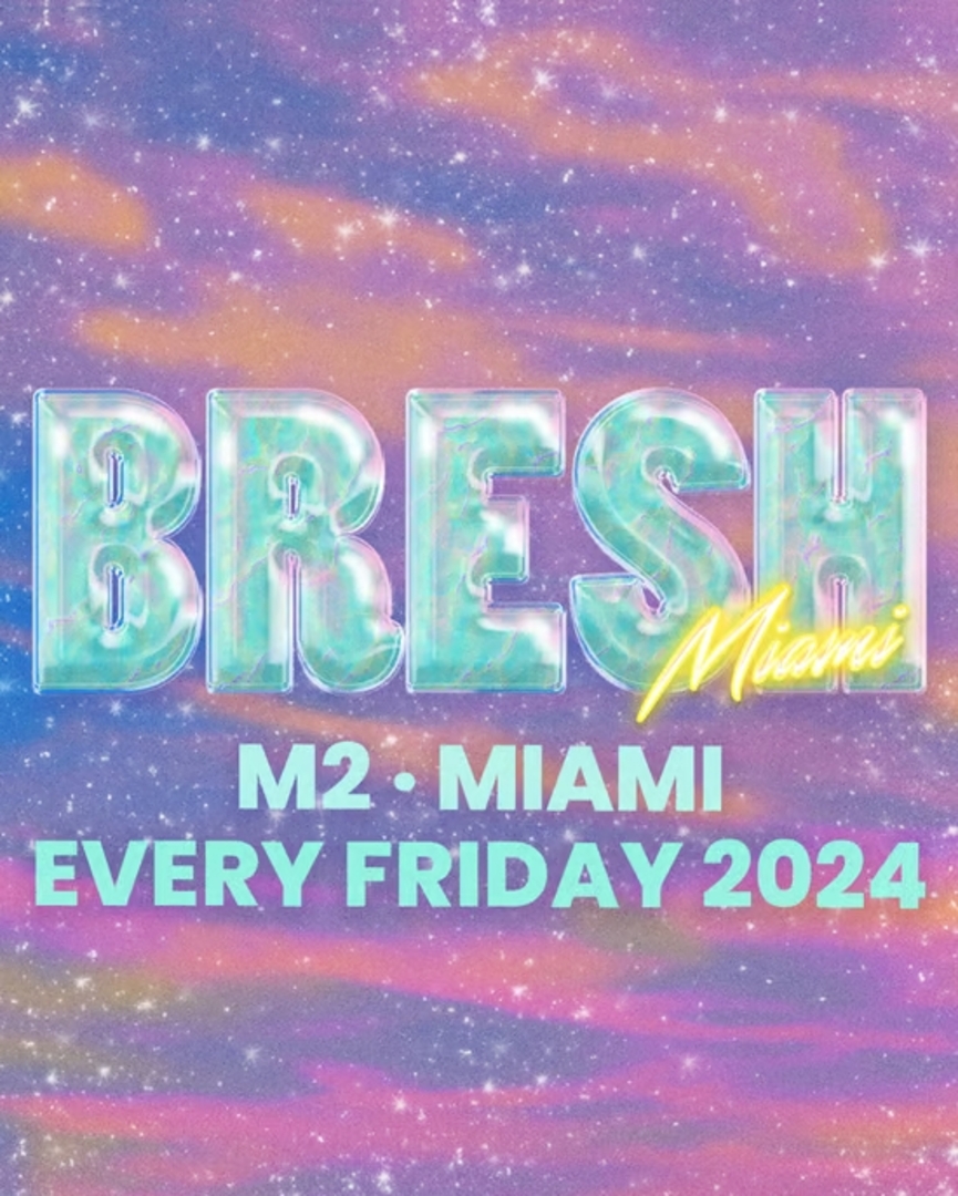 Bresh Miami - The Most Beautiful Party in the World