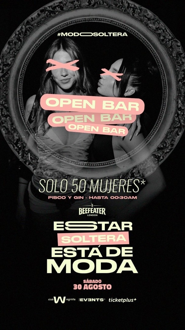 Sábado 30 ‘ESTAR SOLTERA ESTÁ DE MODA’  💁‍♀️✨ OPEN BAR ELLAS Powered By Beefeater 🪩 Club W 