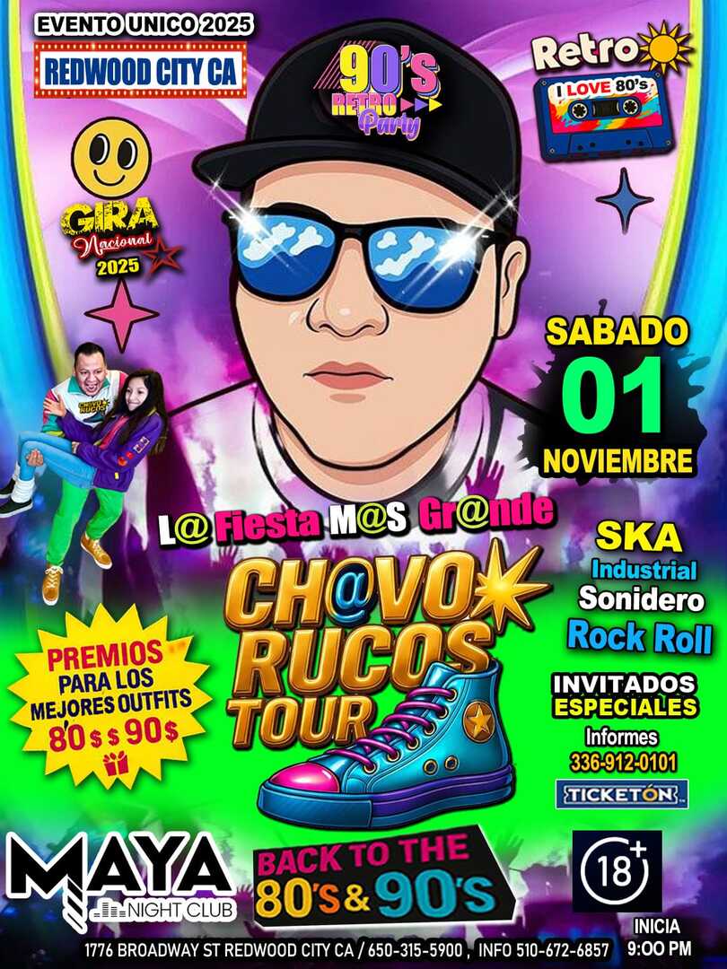Chavos Rucos Tour-Grupo Santisima-Tributo Alejandra Guzman-Gloria Trevi-Ana Gabriel-Maya Nightclub