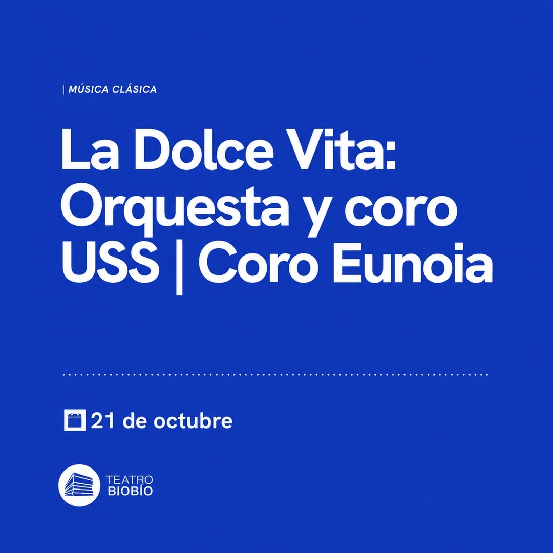 La Dolce Vita: Orquesta y coro USS | Coro Eunoia