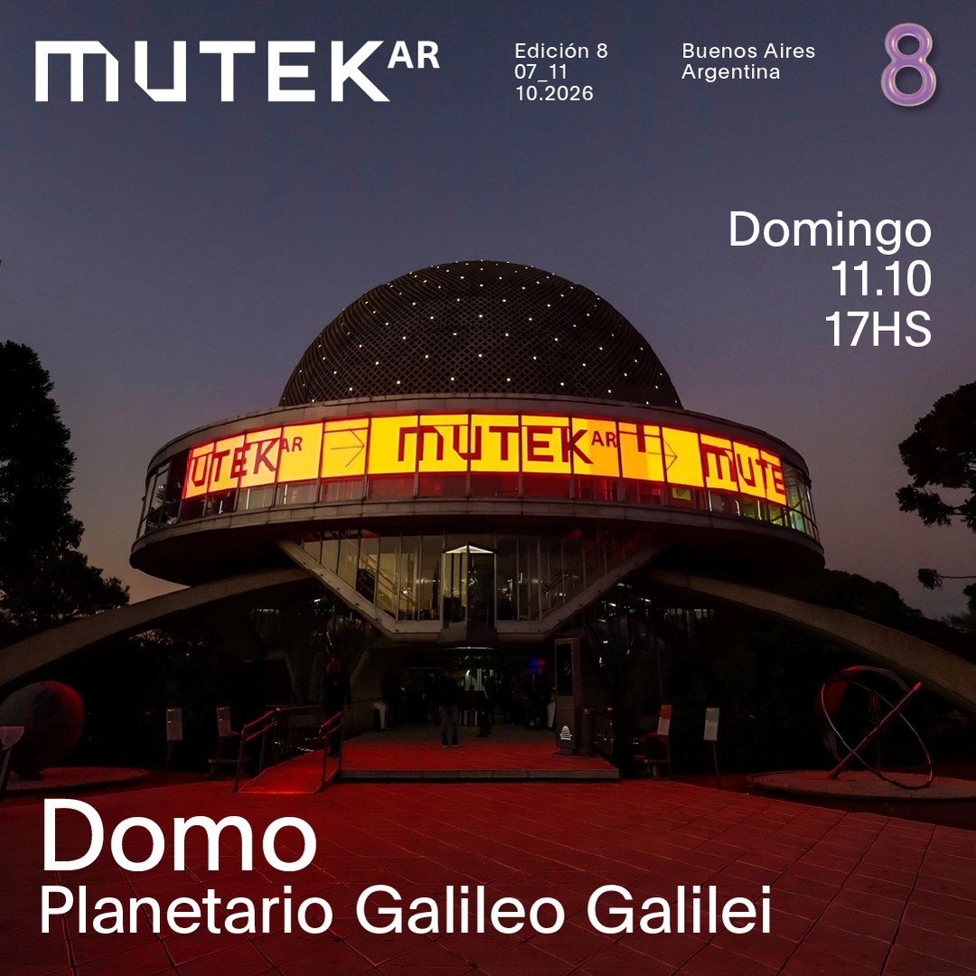 MUTEK.AR Edición 8 | Domo | Planetario