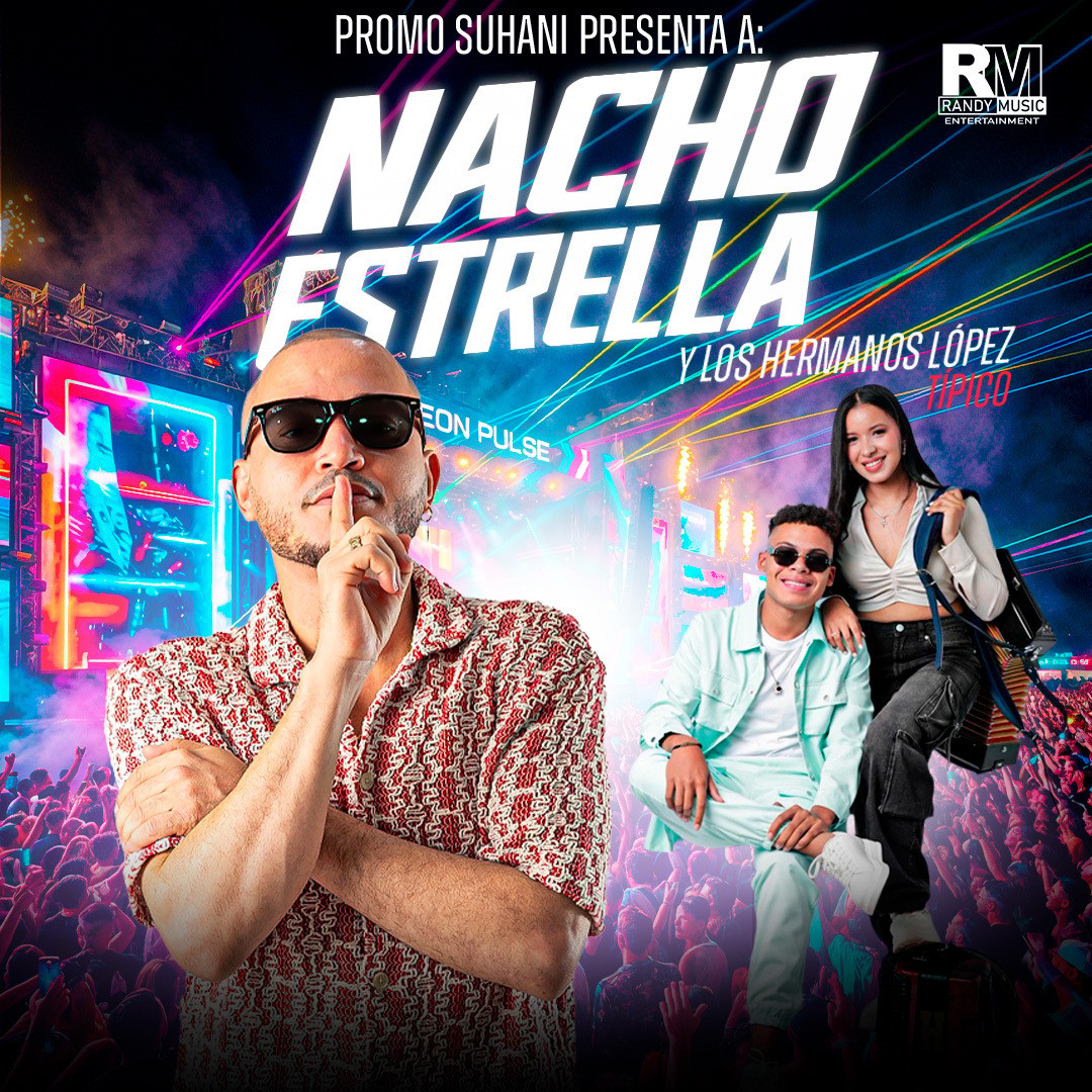 NACHO ESTRELLA & LOS HERMANOS LÓPEZ