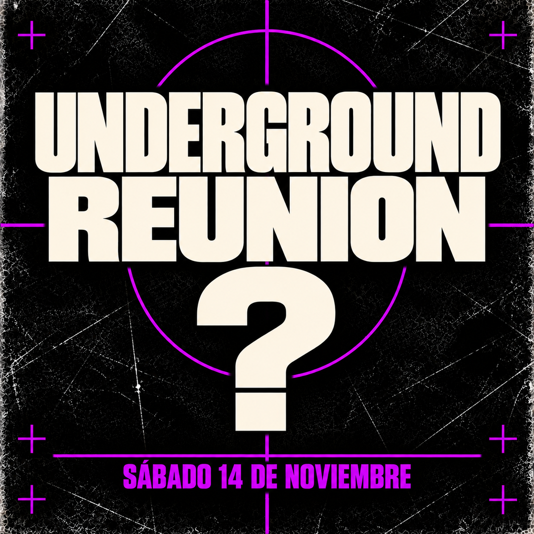 UNDERGROUND REUNION