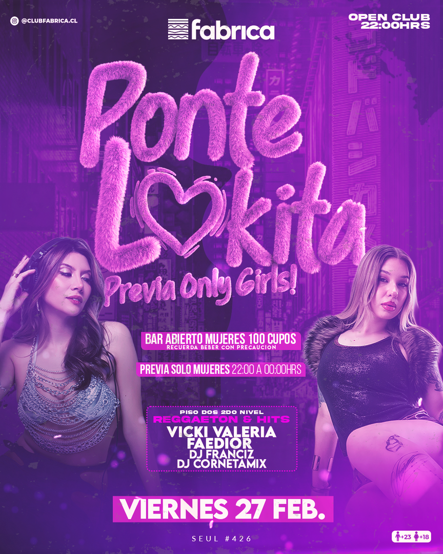 Club Fabrica Presenta Ponte Lokita @ Viernes 27 Febrero