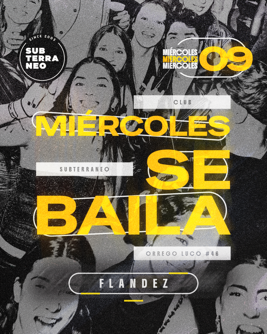 MIÉRCOLES SE BAILA 🎵 MIÉRCOLES 09 SEPTIEMBRE ★ Club Subterráneo (+21)