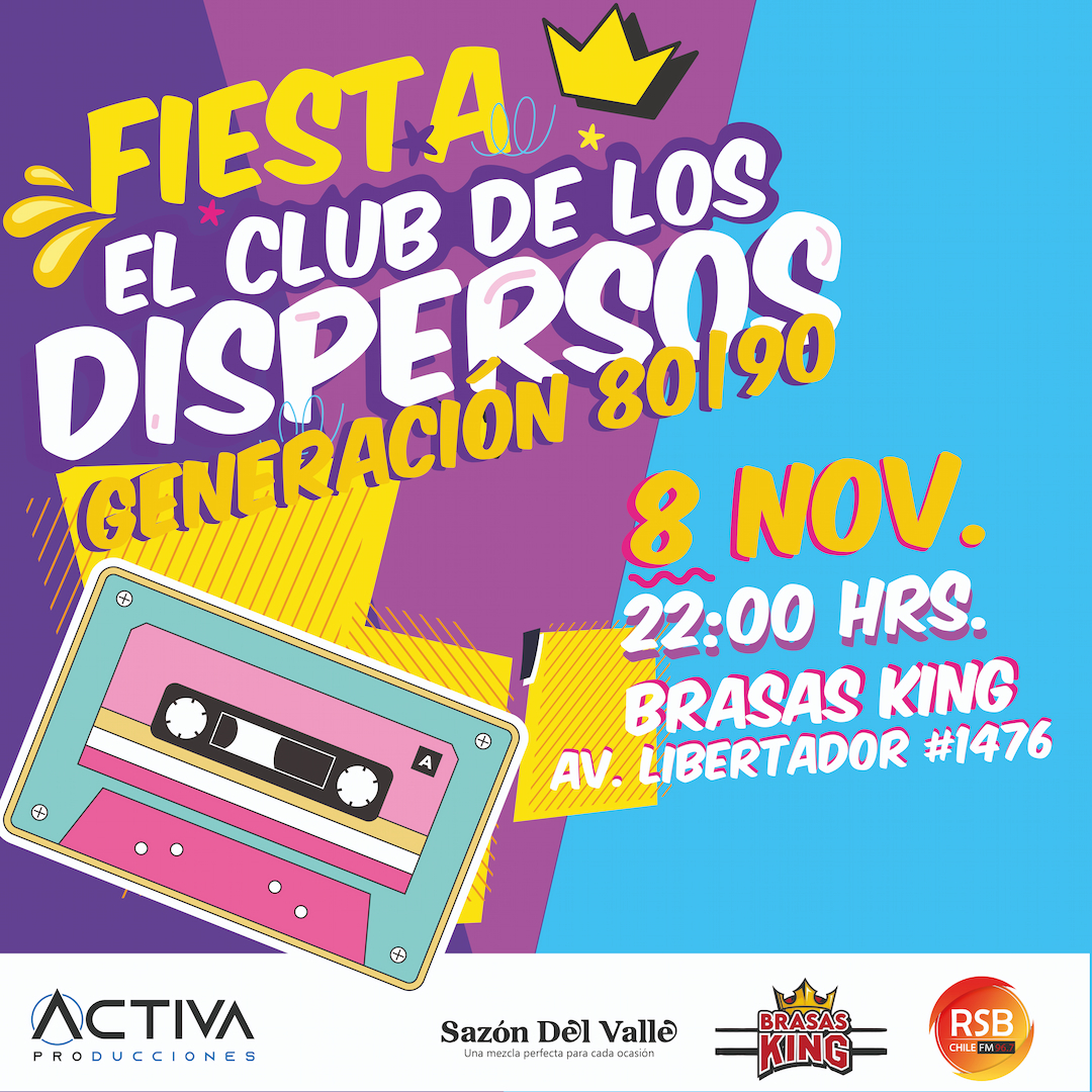  Fiesta "El Club de Los Dispersos Generación 80 y 90"
