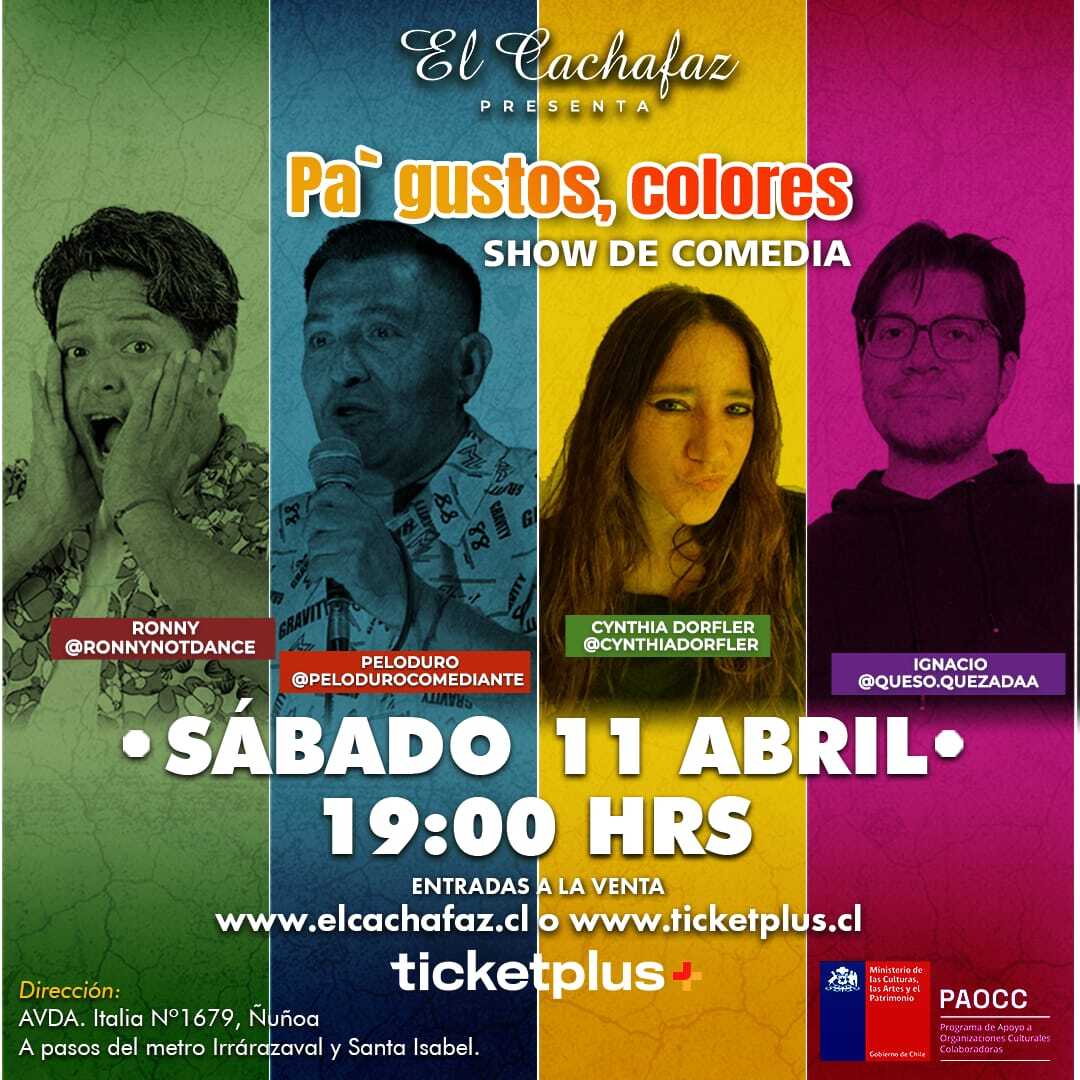 Show de Stand Up-Pa´Gustos, Colores -Sabado 11 Abril a las 19 hrs