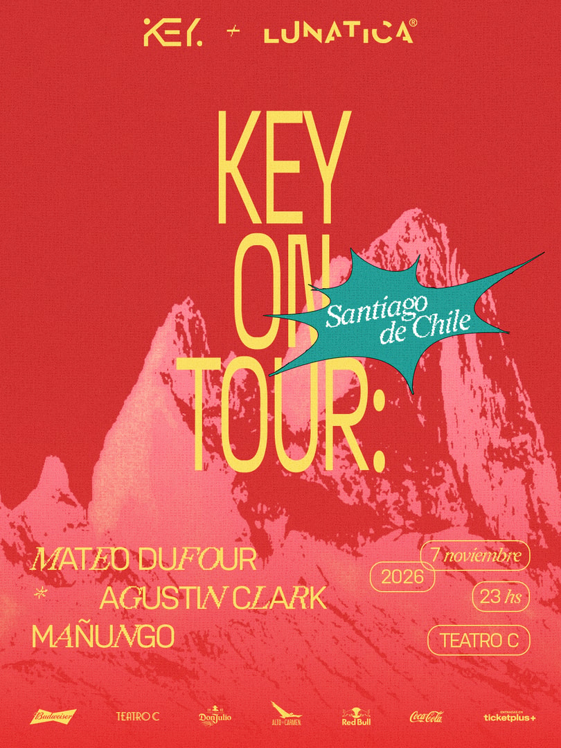 KEY ON TOUR X LUNATICA PRESENTA: MATEO DEFOUR, AGUSTIN CLARK, MAÑUNGO