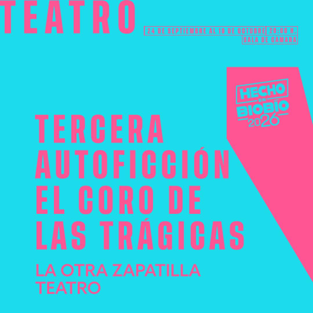 El coro de las trágicas - Hecho en Biobío '26