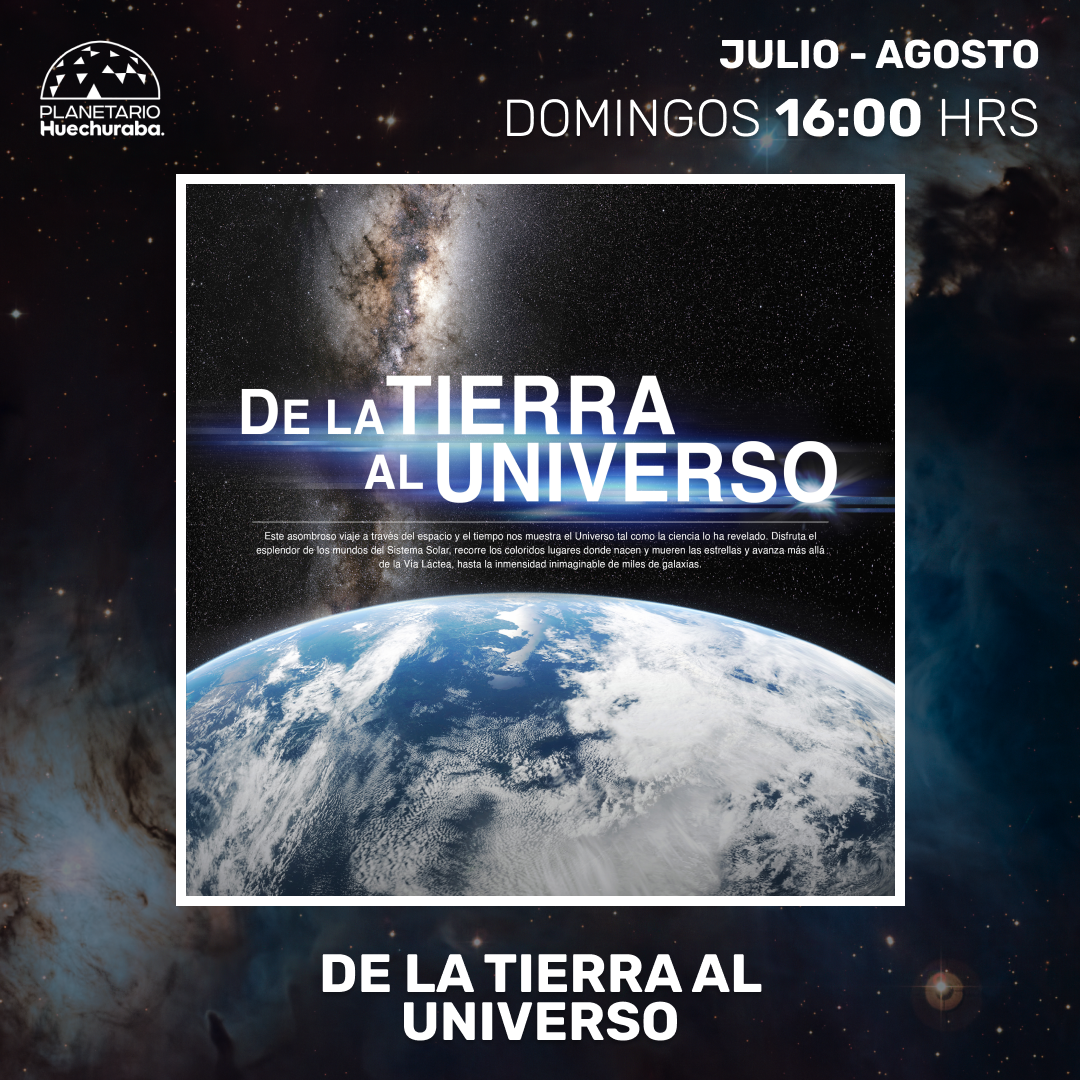 DE LA TIERRA AL UNIVERSO