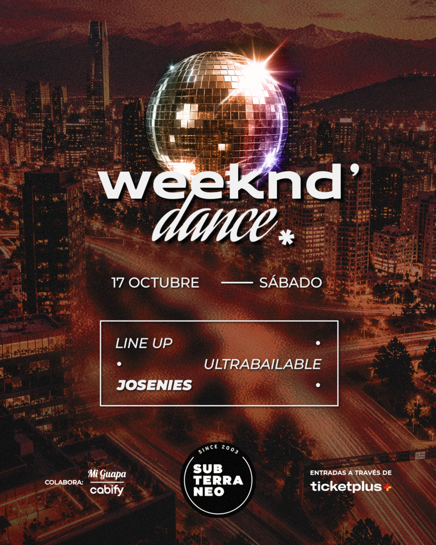 WEEKEND' DANCE Ultrabailable 🎵 SÁBADO 17 OCTUBRE ★ Club Subterráneo (+23)