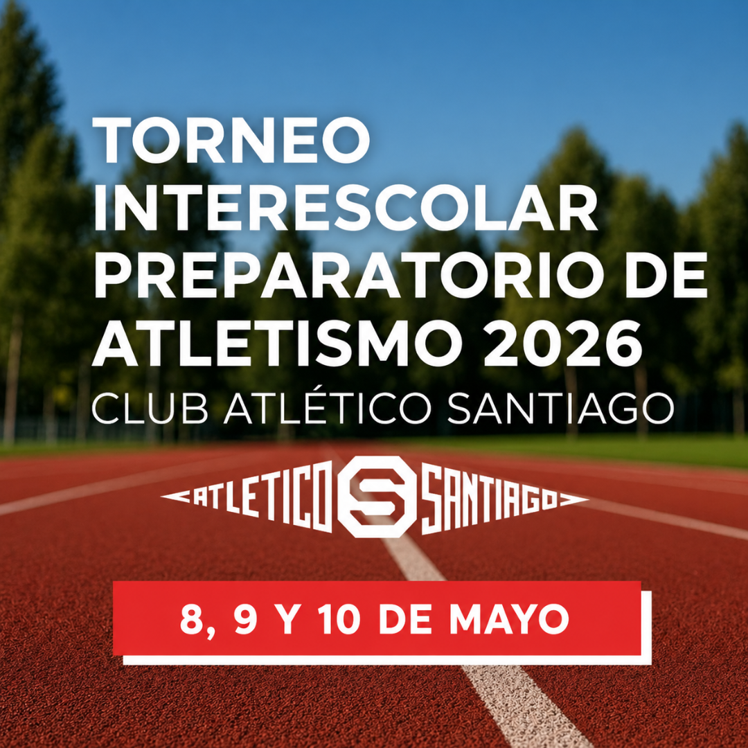 62º Campeonato Interescolar Femenino Preparatorio de Atletismo «Ilse Barends Heck» y 68º Campeonato Interescolar Masculino Preparatorio de Atletismo «Mario Correa Letelier» 2026