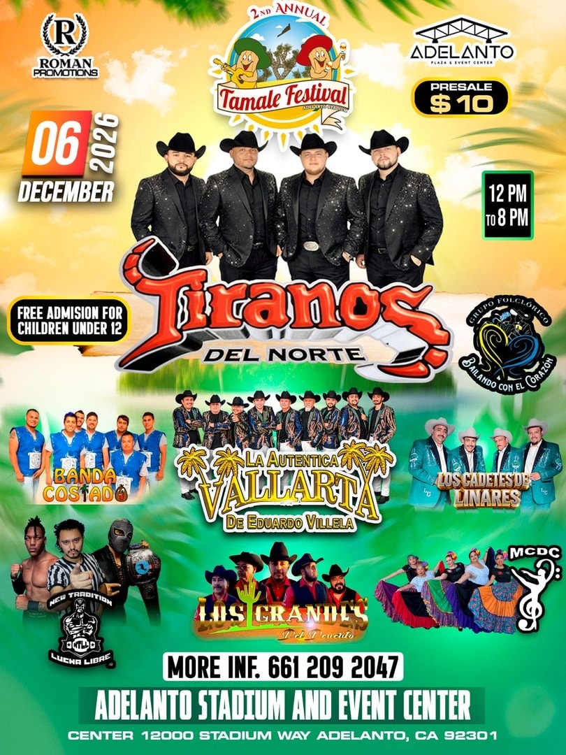 Tamale Festival 2nd-Tiranos del Norte-La Autentica Vallarta de Eduardo Villela-Banda Costado-Los Cadetes de Linares-Los Grandes del Pueblo-Lucha Libre-Grupo Folkloriko-Adelanto Plaza