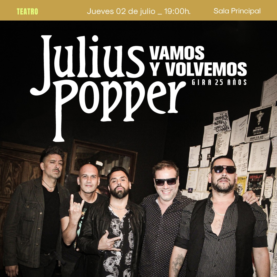 Julius Popper - Gira 25 años: Vamos y Volvemos 