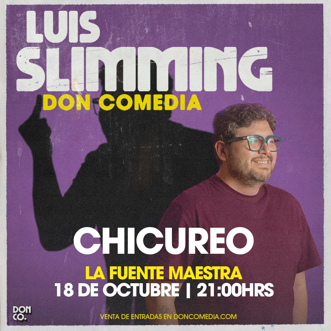 Luis Slimming / Chicureo / La Fuente Maestra / 18 de octubre / 21:00 hrs