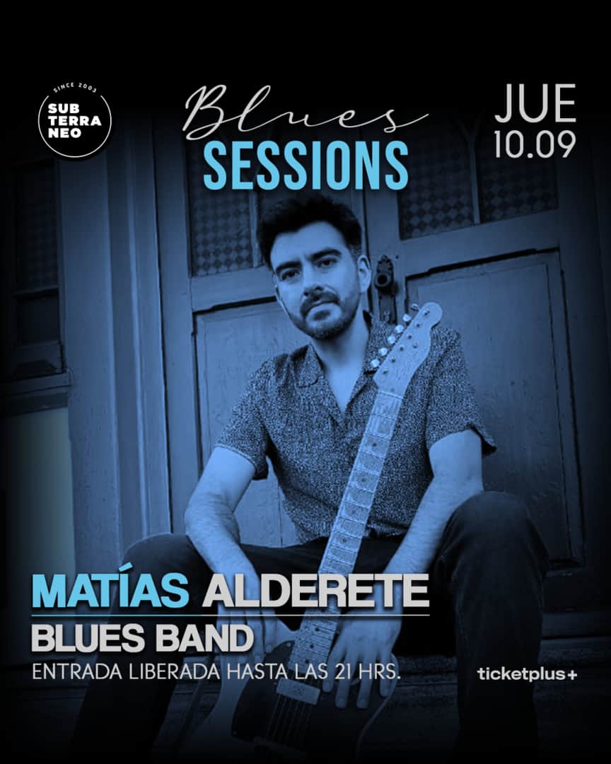 BLUES SESSIONS 🎵 JUEVES 10 SEPTIEMBRE★ Club Subterráneo 