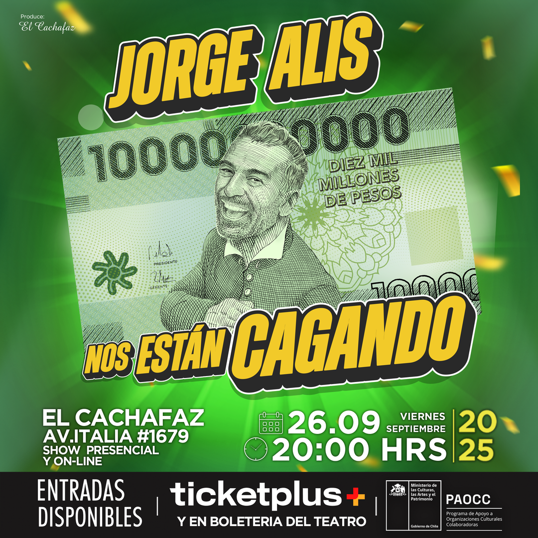 Jorge Alis - NOS ESTÁN CAGANDO - viernes 3 de Octubre 20hrs