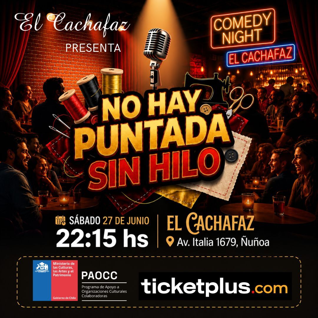 Show de Stand up-No hay puntada sin hilo-Sábado 27 Junio 22:15 hrs