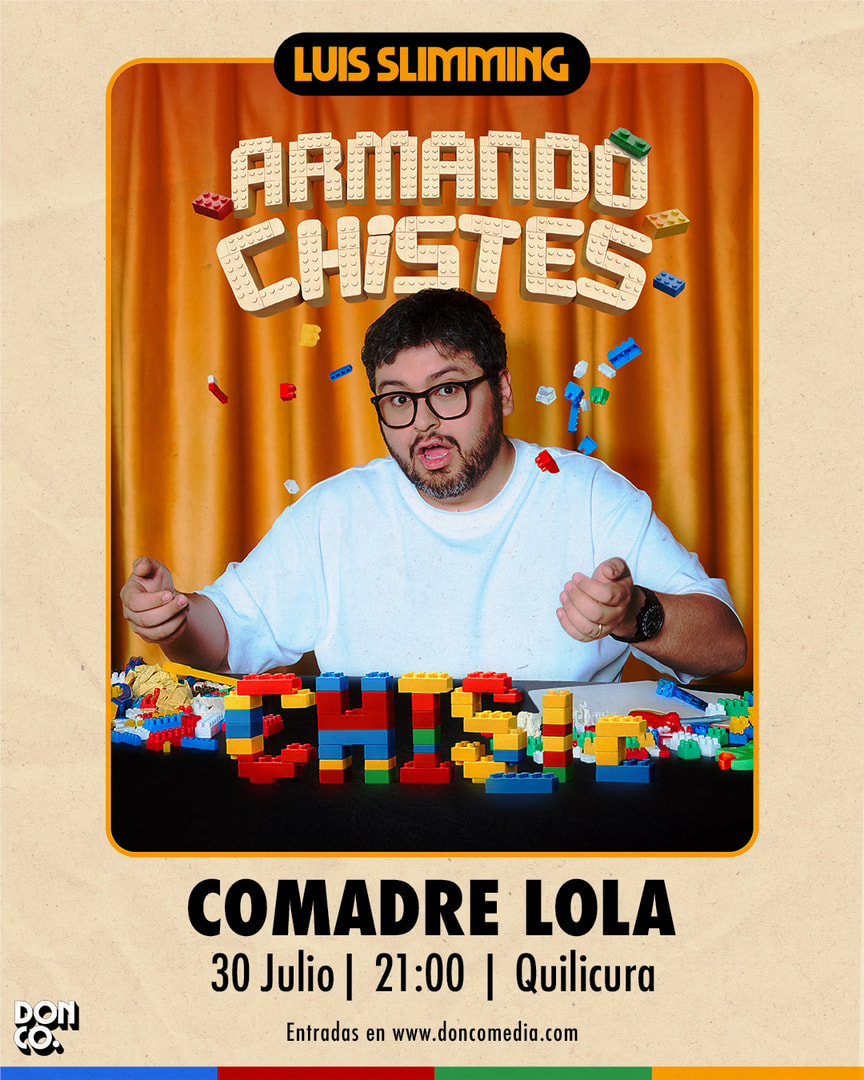 Luis Slimming / Comadre Lola / Quilicura / 30 de Julio / 21:00 hrs