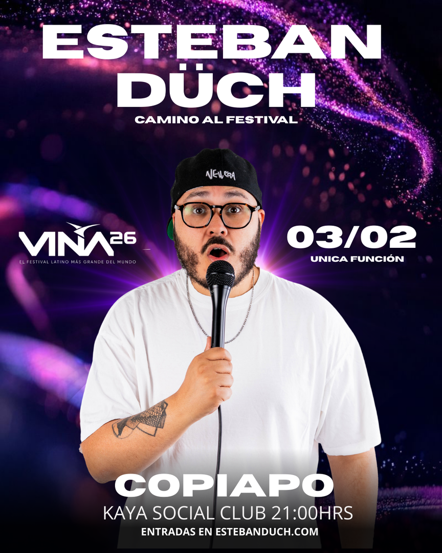 Esteban Duch / Camino a Viña / Kaya SocialClub - Copiapó
