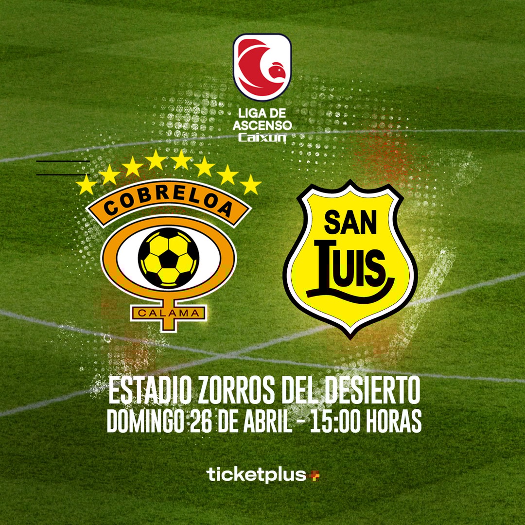 Cobreloa vs Union San Luis / Campeonato de Ascenso Caixun 2026 | Fecha 9