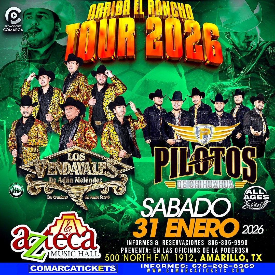 Los Vendavales de Adan Melendez-Los Pilotos de Chihuahua-Arriba El Rancho Tour-Azteca Music Hall