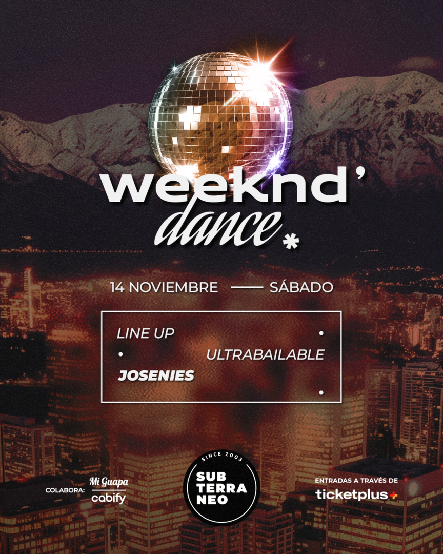 WEEKND' DANCE Ultrabailable 🎵 SÁBADO 14 NOVIEMBRE ★ Club Subterráneo (+23)
