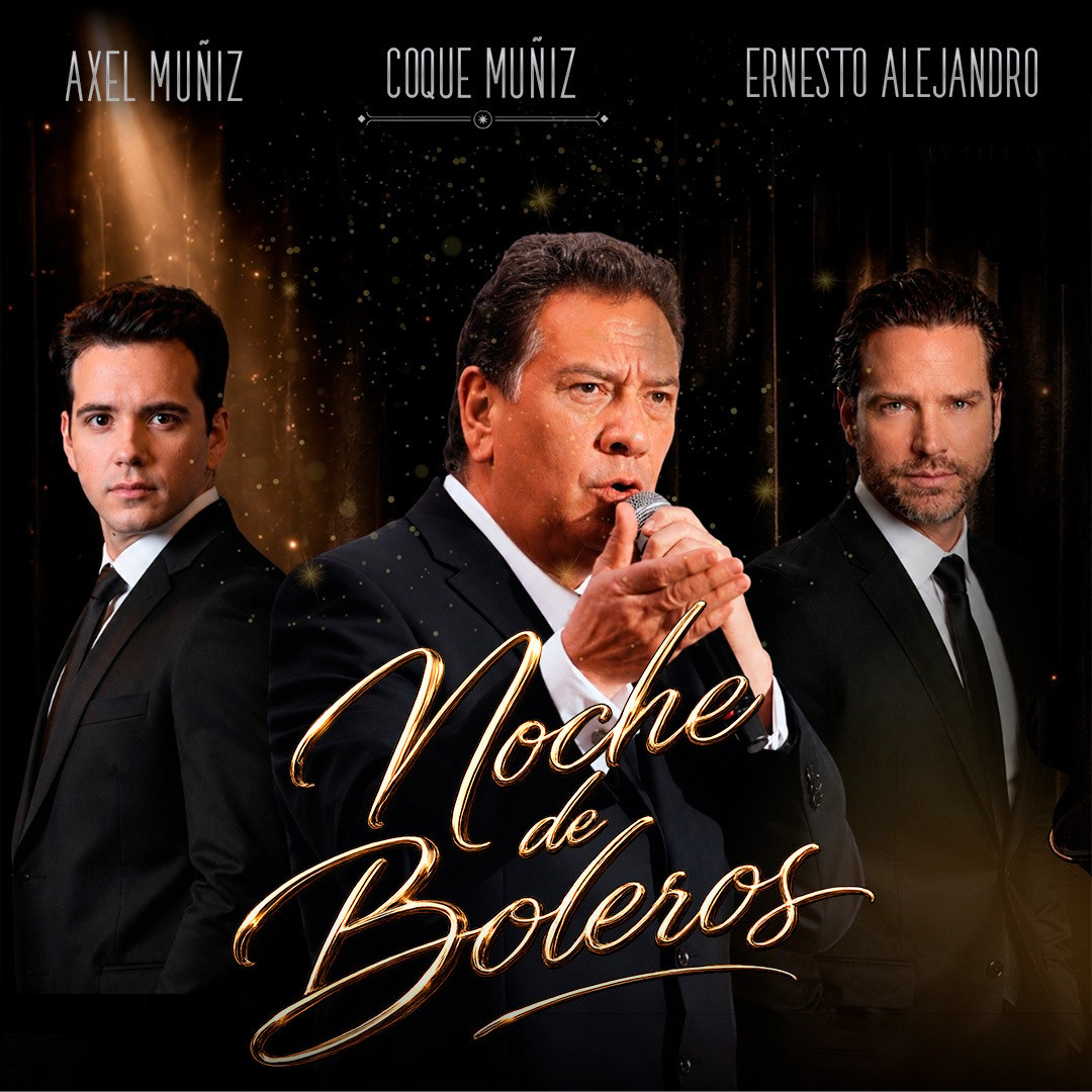 Noche de Boleros con Coque Muñiz, Axel Muñiz y Ernesto Alejandro