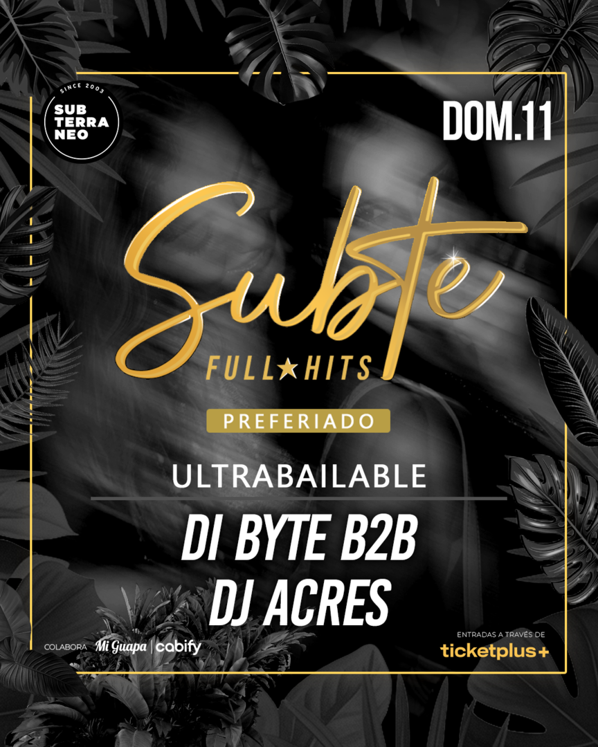 SUBTE FULL HITS Ultrabailables 🎵 DOMINGO 11 OCTUBRE ★ Club Subterráneo (+23)