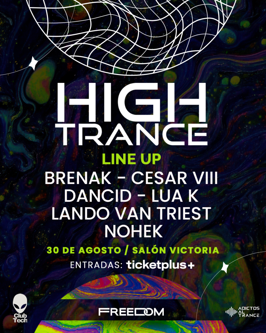 High Trance - Sábado 30 de Agosto - Spot Freedom - 22:00 (Sala Victoria)