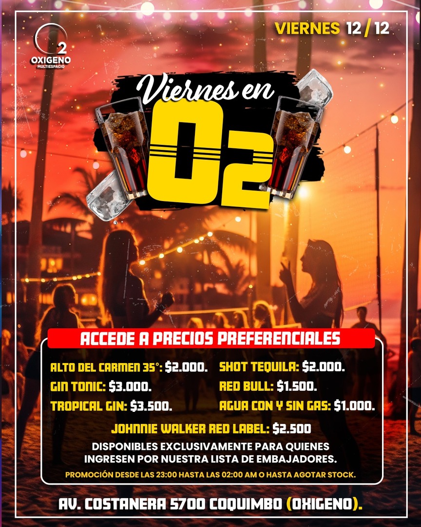 VIERNES 12 DICIEMBRE 🔥VIERNES EN O2🥂💎 PROMOCIONES EXCLUSIVAS EN TRAGOS SELECCIONADOS 🥃🍹‼️INGRESO CON QR STOP 01 AM⚠️NOS RESERVAMOS EL DERECHO DE ADMISIÓN⚠️ 🚹🚺+18 AÑOS.