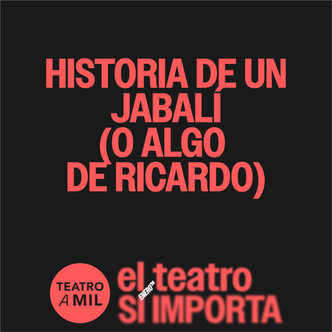 HISTORIA DE UN JABALI (O ALGO DE RICARDO)
