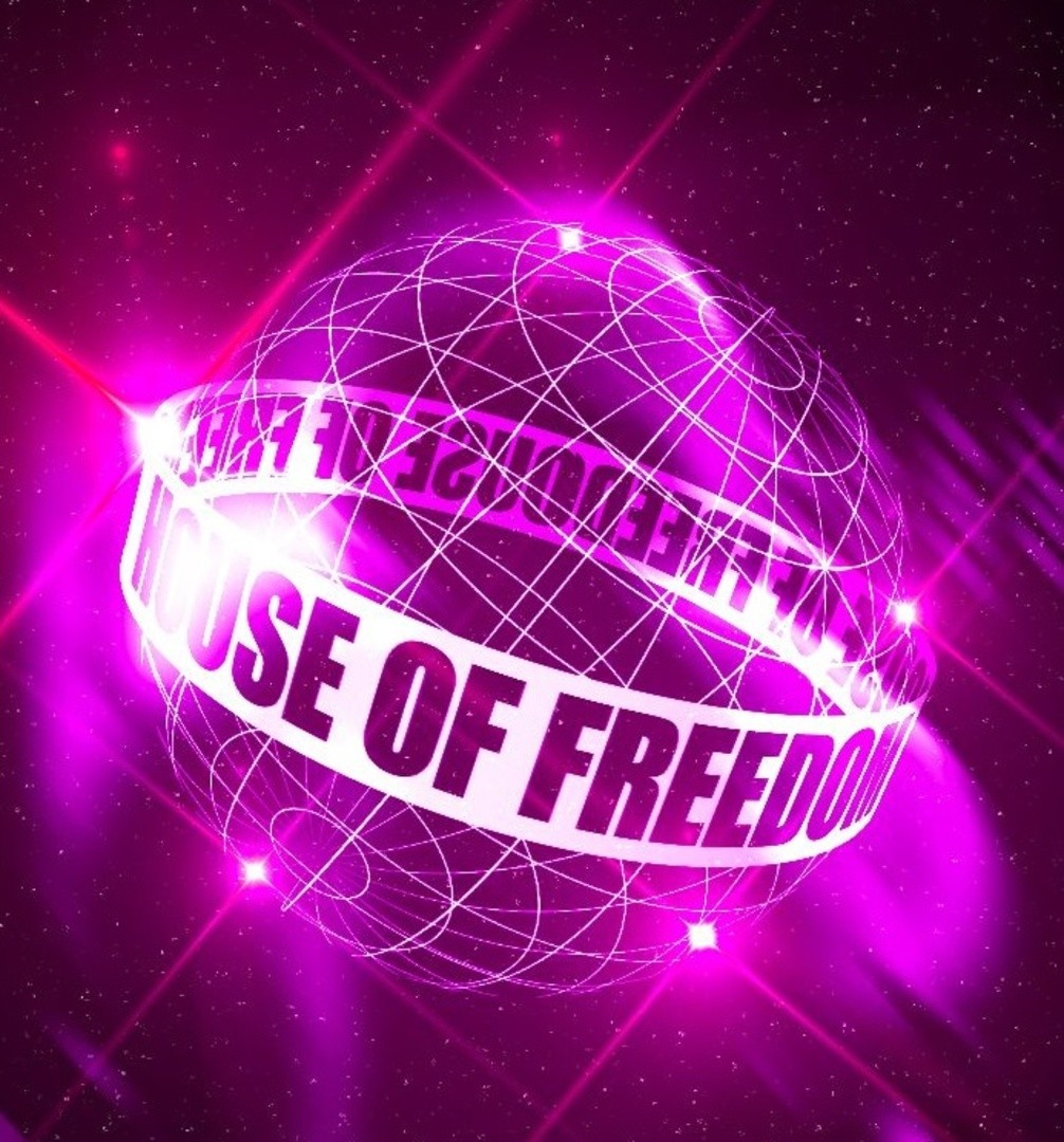 HOUSE OF FREEDOM - 22:00 - SPOT FREEDOM