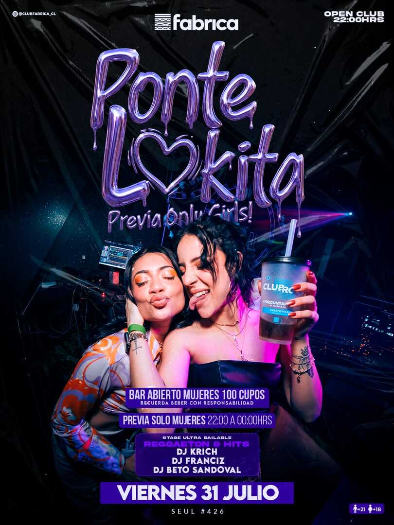 Club Fabrica Presenta Ponte Lokita @ Viernes 31 Julio