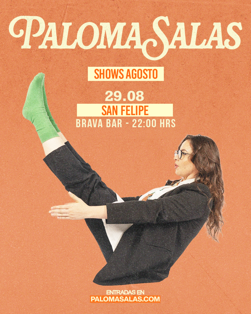 PALOMA SALAS / SAN FELIPE / BRAVA BAR / 29 DE AGOSTO / 22:00 HRS