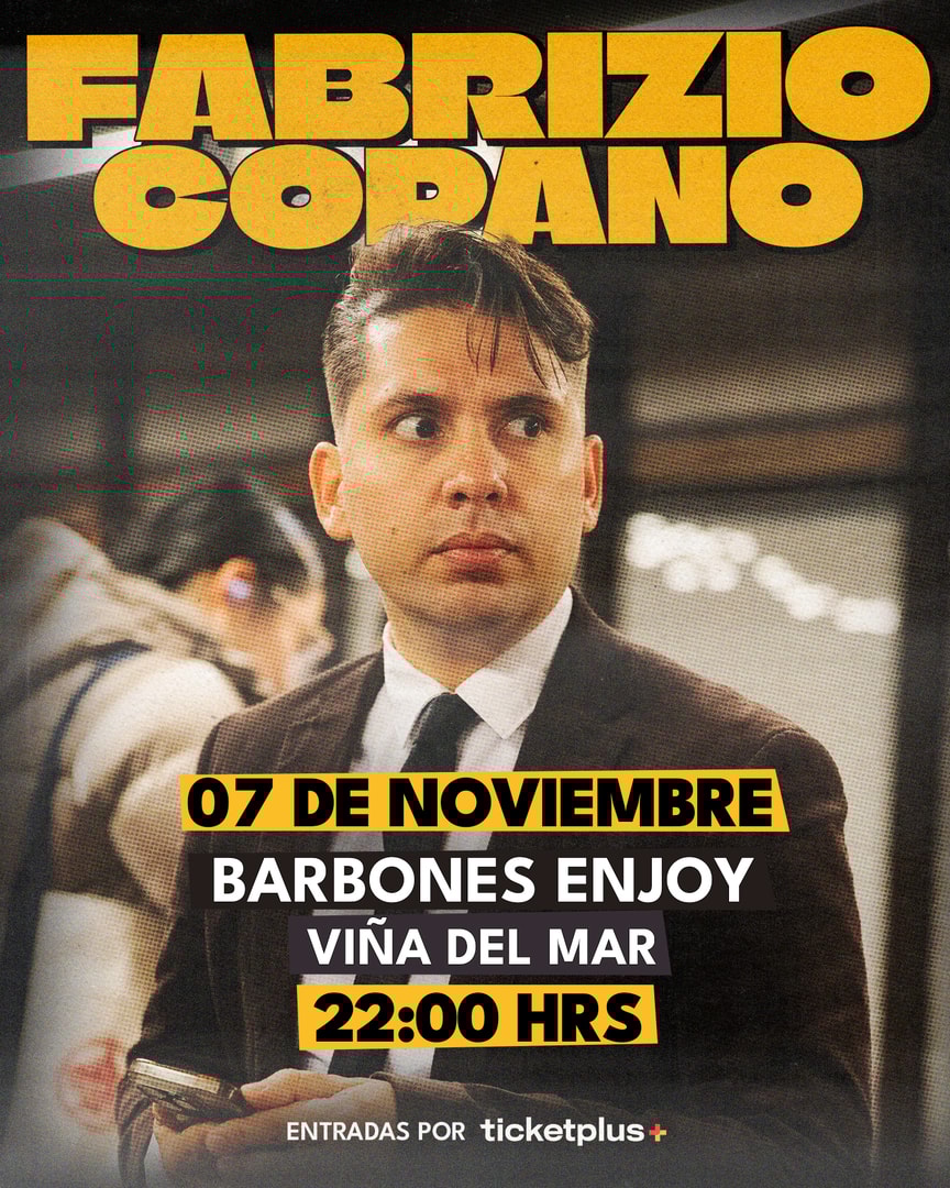 FABRIZIO COPANO / VIERNES 7 DE NOVIEMBRE / BARBONES ENJOY VIÑA DEL MAR / 22:30 HRS 