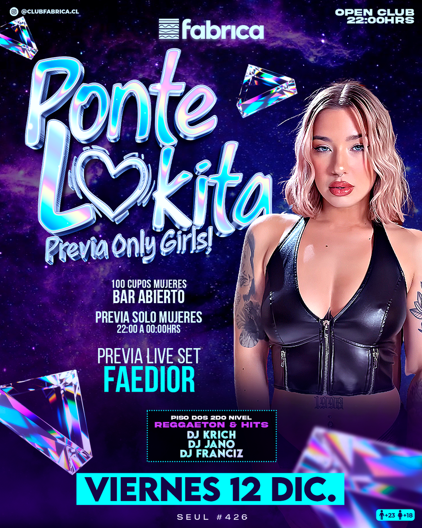 Club Fabrica Presenta Ponte Lokita @ Viernes 12 Diciembre