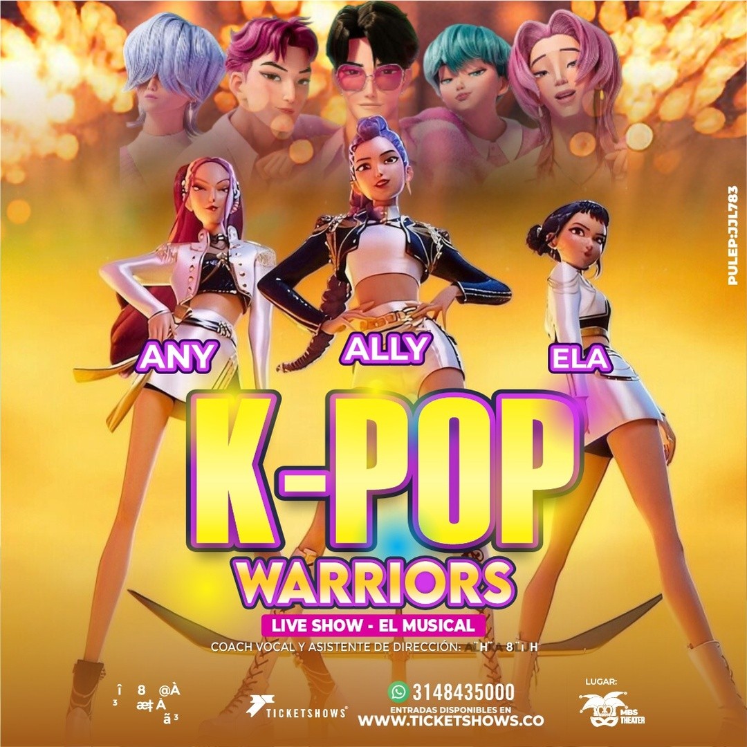 K-POP WARRIORS - EL MUSICAL - 07:00P.M