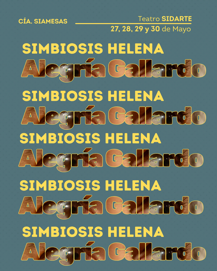 SIMBIOSIS HELENA ALEGRÍA GALLARDO - CÍA. SIAMESAS 