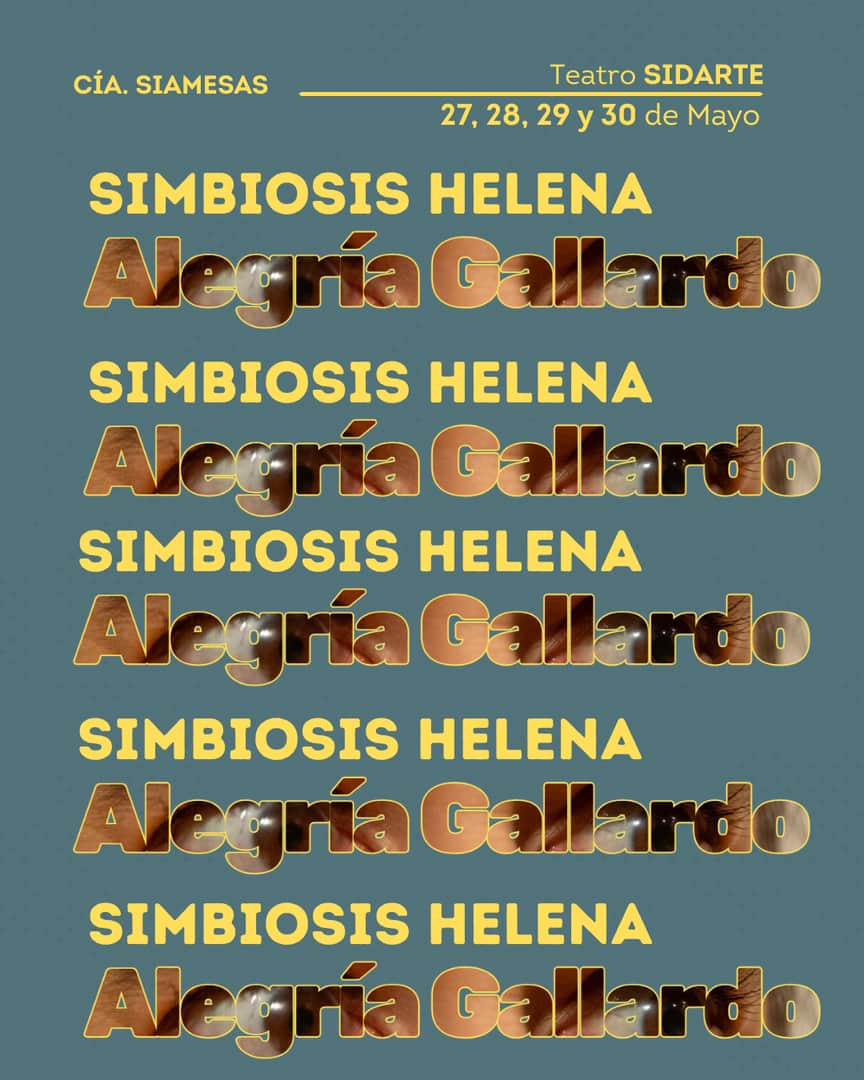 SIMBIOSIS HELENA ALEGRÍA GALLARDO - CÍA. SIAMESAS 
