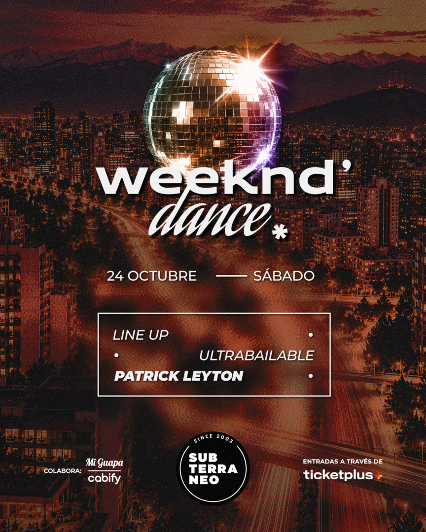WEEKEND' DANCE Ultrabailable 🎵 SÁBADO 24 OCTUBRE ★ Club Subterráneo (+23)